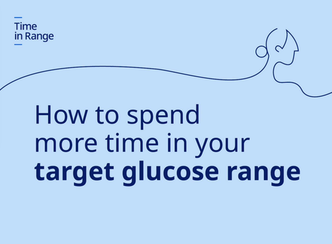How to spend more time in your target glucose range